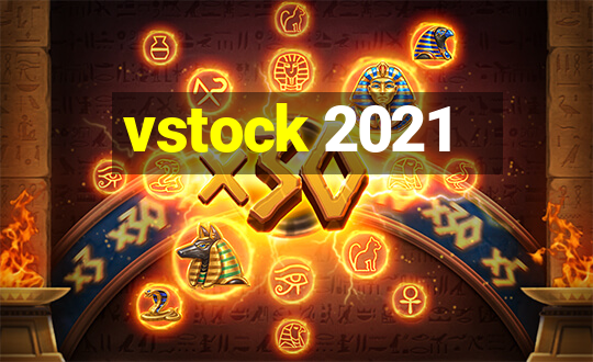 vstock 2021