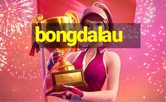 bongdalau