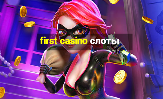 first casino слоты