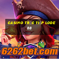 Casino Trực tiếp lode88