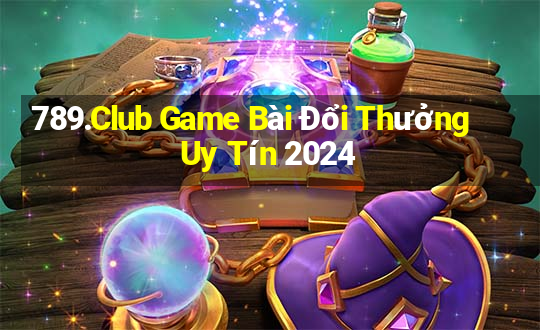 789.Club Game Bài Đổi Thưởng Uy Tín 2024