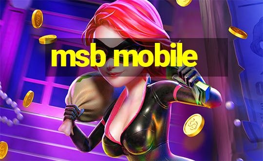 msb mobile