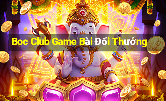 Boc Club Game Bài Đổi Thưởng