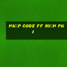 nhập code ff miễn phí