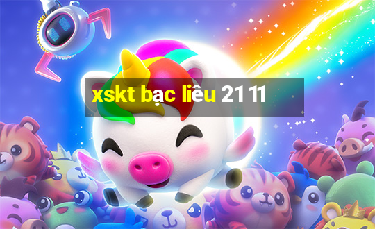 xskt bạc liêu 21 11