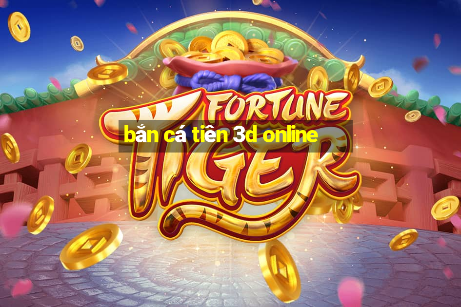 bắn cá tiên 3d online