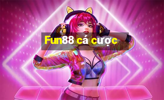 Fun88 cá cược