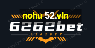 nohu 52.vln