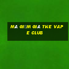 mã giảm giá the vape club