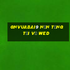 gnVuabai9 nền tảng Tải về wed