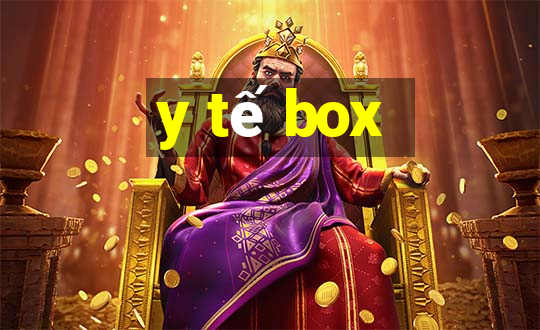 y tế box