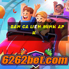 ban ca liên minh apk