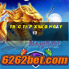 Trực tiếp XSKG ngày 13