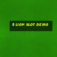 5 lion slot demo