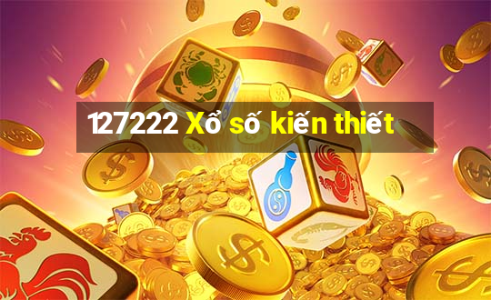 127222 Xổ số kiến thiết