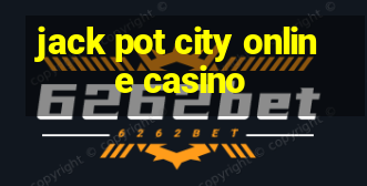 jack pot city online casino