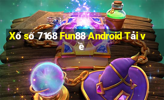 Xổ số 7168 Fun88 Android Tải về