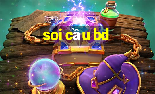 soi cầu bd