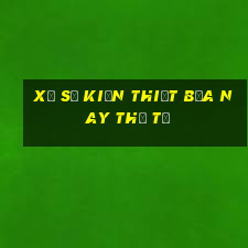 xổ số kiến thiết bữa nay thứ tư