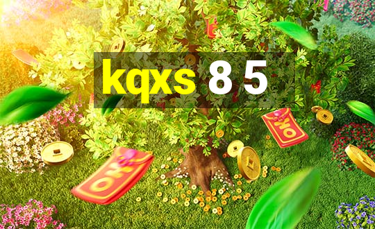 kqxs 8 5