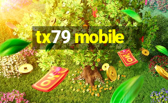 tx79 mobile