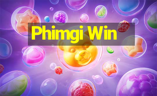 Phimgi Win