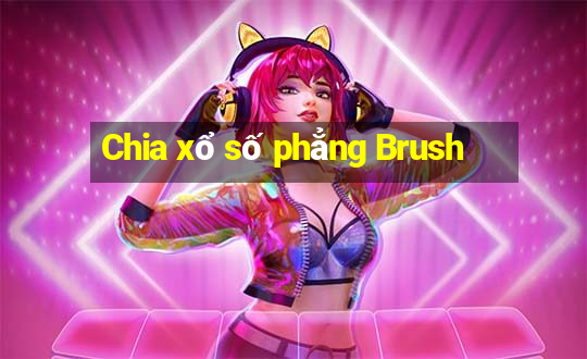 Chia xổ số phẳng Brush