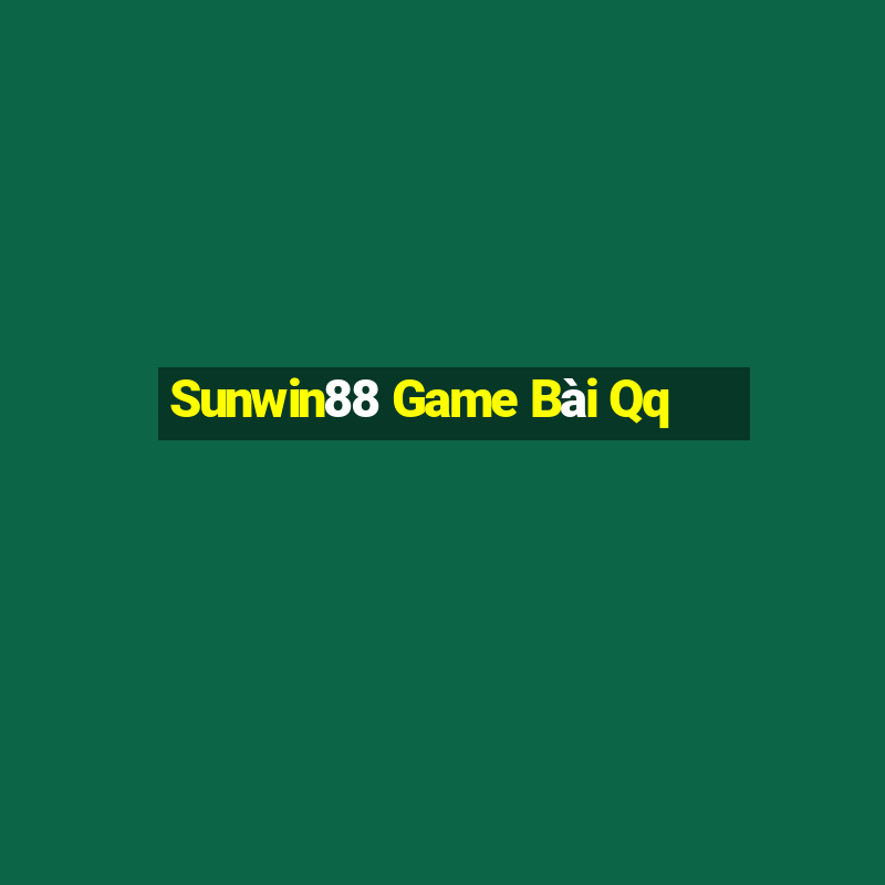 Sunwin88 Game Bài Qq