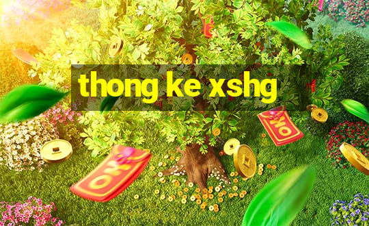 thong ke xshg