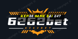 Ken88 Game Bài 247