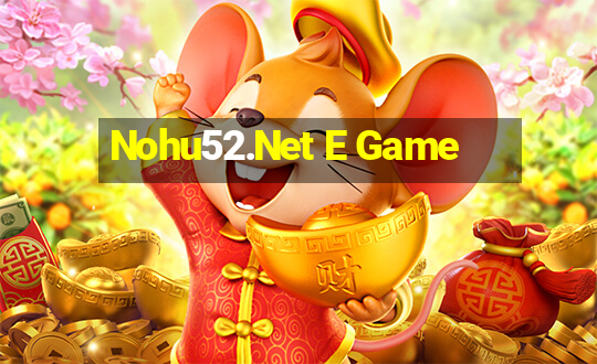 Nohu52.Net E Game