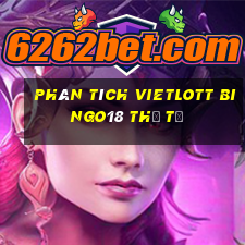 phân tích vietlott Bingo18 thứ tư