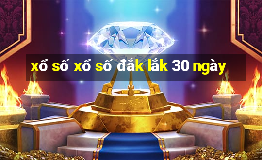 xổ số xổ số đắk lắk 30 ngày