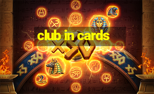 club in cards