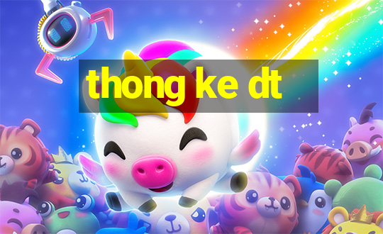 thong ke dt