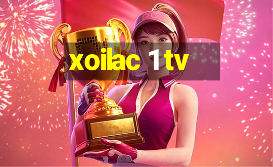 xoilac 1 tv