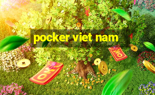 pocker viet nam