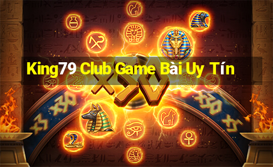 King79 Club Game Bài Uy Tín