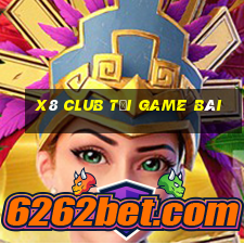 X8 Club Tải Game Bài