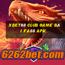 Xbet68 Club Game Bài Fa88 Apk