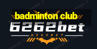 badminton club