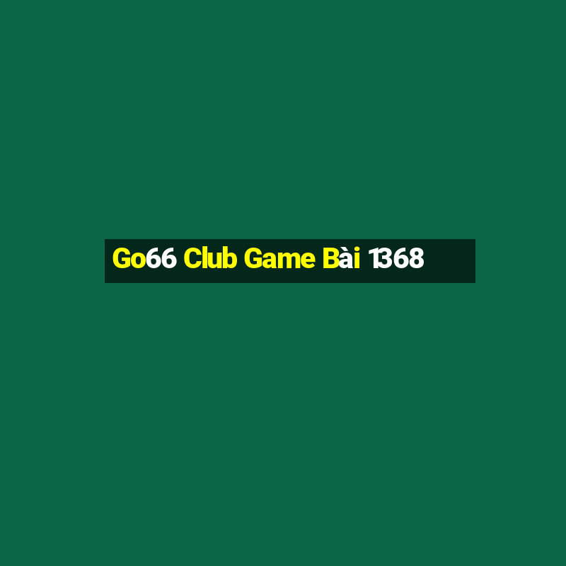 Go66 Club Game Bài 1368