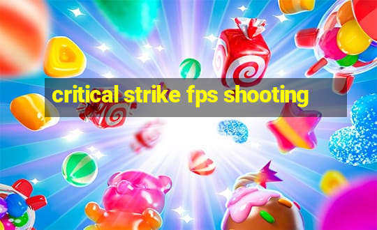 critical strike fps shooting