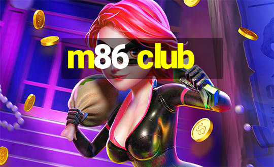 m86 club