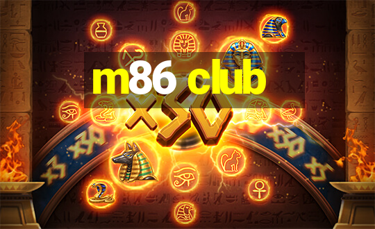 m86 club