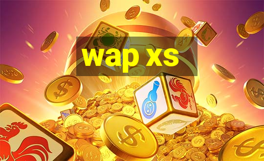 wap xs