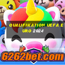 qualifikation uefa euro 2024