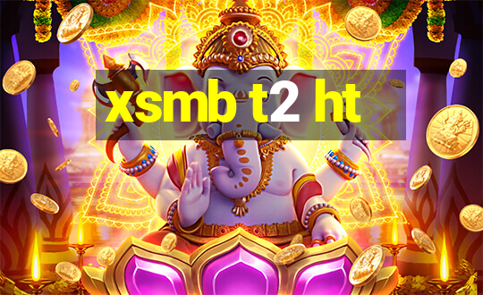 xsmb t2 ht