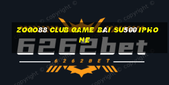 Zogo88 Club Game Bài Su500 Iphone