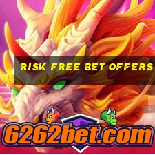 risk free bet offers